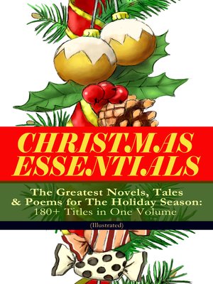cover image of Christmas Essentials--The Greatest Novels, Tales & Poems for the Holiday Season